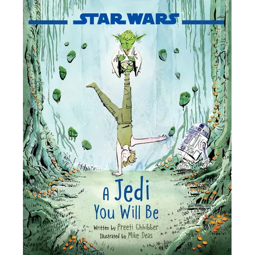 Star Wars: A Jedi You Will Be - Hardcover