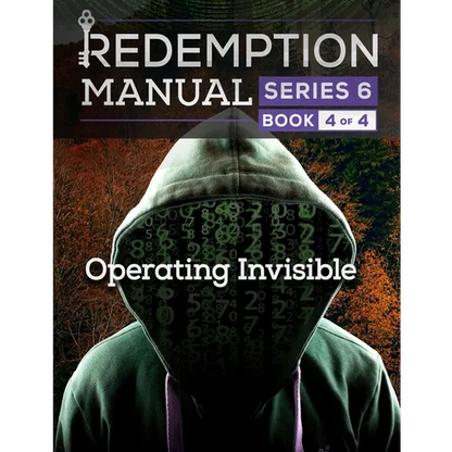 Redemption Manual 6.0 - Book 4: Operating Invisible - Paperback