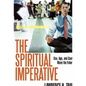The Spiritual Imperative: Sex, Age, and Caste Move the Future - Paperback