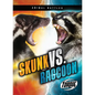 Skunk vs. Raccoon - Paperback
