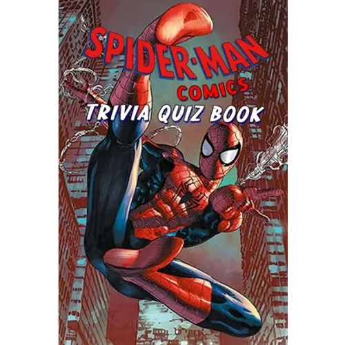 Spider Man Comics: Trivia Quiz Book - Paperback
