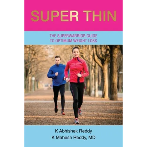 Super Thin: A Breakthrough Program for Weight Loss - Paperback