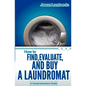 How To Find, Evaluate, and Buy a Laundromat - Paperback