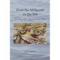 From the Millpond to the Sea: One River, Three Tributaries, Four Dams - Paperback