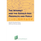 The Internet and the Google Age: Prospects and Perils - Paperback