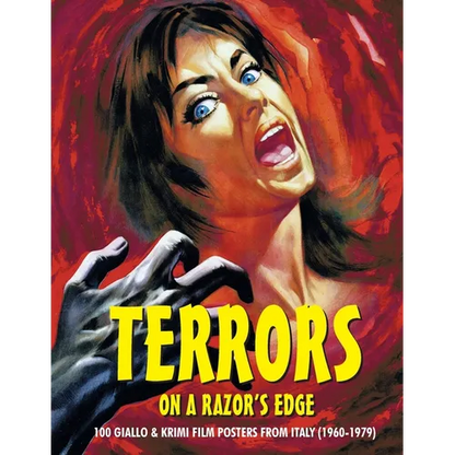 Terrors on a Razor's Edge: 100 Giallo & Krimi Film Posters From Italy (1960-1979) - Paperback