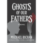 Ghosts of our Fathers - Paperback