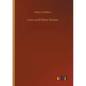 Love and Other Stories - Paperback