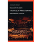 Music at its Best: The Berlin Philharmonic: From Karajan to Rattle - Paperback