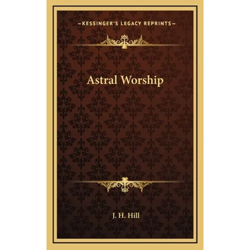 Astral Worship - Hardcover