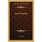 Astral Worship - Hardcover