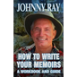 How To Write Your Memoirs-revised - Paperback