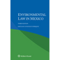 Environmental Law in Mexico - Paperback