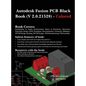 Autodesk Fusion PCB Black Book (2.0.21528): - Colored Feb. 2025 - Hardcover