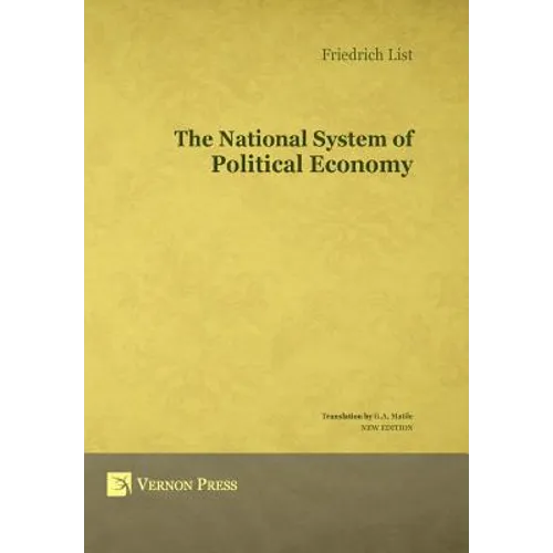 The National System of Political Economy - Hardcover