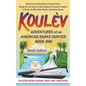 Koulèv: Adventures of an American Snake Hunter, Book One - Hardcover