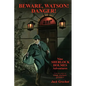 Beware, Watson! Danger!: Nine SHERLOCK HOLMES Adventures - Paperback