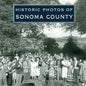 Historic Photos of Sonoma County - Hardcover