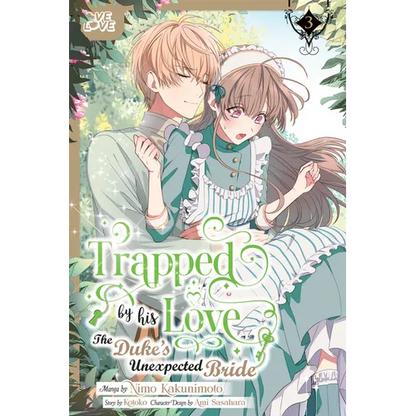 Trapped by His Love: The Duke's Unexpected Bride, Volume 3 - Paperback