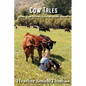 Cow Tales: More True Stories from an Idaho Ranch - Paperback