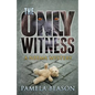 The Only Witness: A Neema Mystery - Paperback