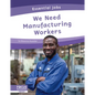 We Need Manufacturing Workers - Library Binding