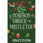 Cowboy Under the Mistletoe - Paperback