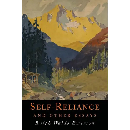 Self-Reliance and Other Essays - Paperback