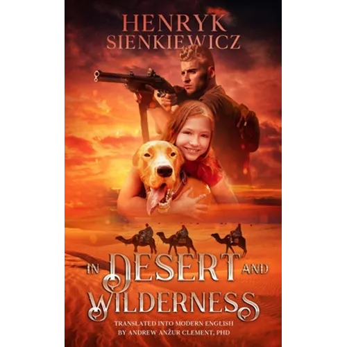 In Desert and Wilderness. The Iconic YA Adventure Novel. - Paperback
