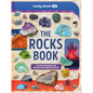 Lonely Planet Kids the Rocks Book: A Guide to the Rocks, Minerals, and Precious Stones That Make Up Our Planet - Hardcover