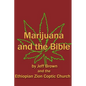 Marijuana and the Bible - Paperback