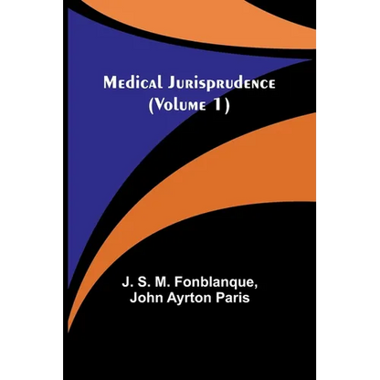 Medical Jurisprudence (Volume 1) - Paperback