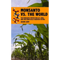 Monsanto vs. the World: The Monsanto Protection Act, GMOs and Our Genetically Modified Future - Paperback