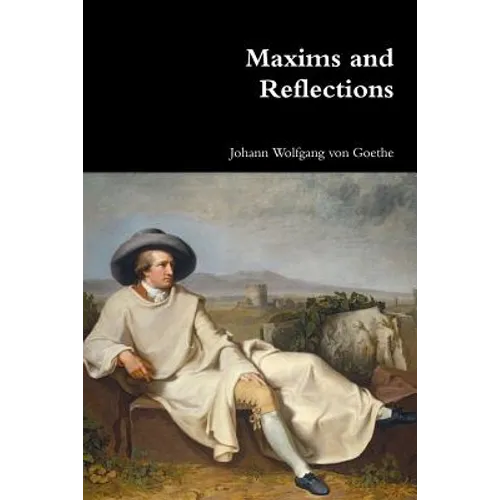 Maxims and Reflections - Paperback
