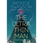 The Ultra Thin Man - Hardcover