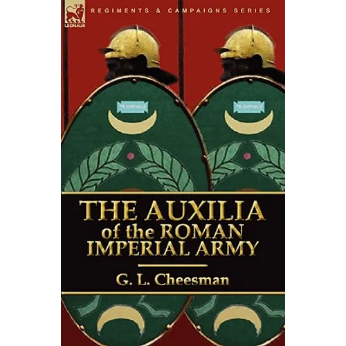 The Auxilia of the Roman Imperial Army - Paperback
