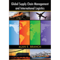 Global Supply Chain Management and International Logistics - Paperback