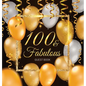100 & Fabulous: An Elegant Black and Gold 100th Birthday Keepsake Journal - Sign-In Pages, Wishes & Memories, Gift Log & Photo Pages - Perfect Gift fo - Hardcover
