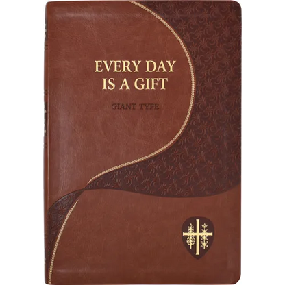 Every Day Is a Gift: Minute Meditations for Every Day Taken from the Holy Bible and the Writings of the Saints - Imitation Leather