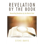 Revelation by the Book: Reconciling Revelation by the Word of God - Paperback