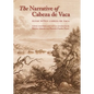 The Narrative of Cabeza de Vaca - Paperback