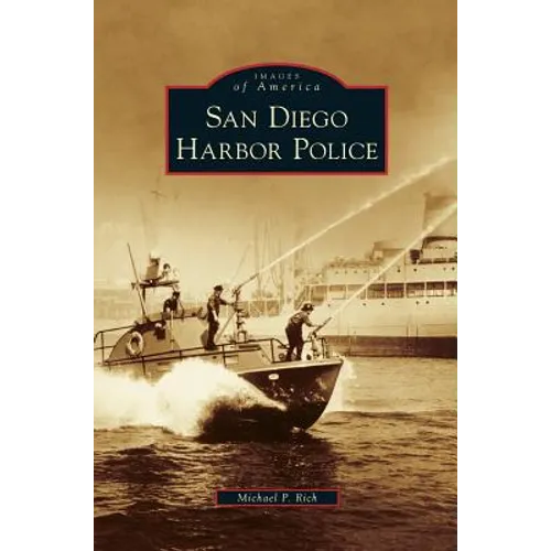 San Diego Harbor Police - Hardcover