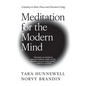 Meditation for the Modern Mind: A Journey to Inner Peace and Elevated Living - Paperback