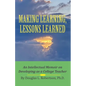 Making Learning, Lessons Learned: An Intellectual Memoir on Developing as a College Teacher - Paperback