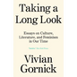 Taking a Long Look: Essays on Culture, Literature and Feminism in Our Time - Paperback