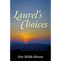 Laurel's Choices - Paperback