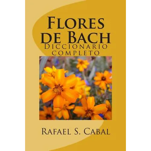 Flores de Bach: Diccionario completo - Paperback