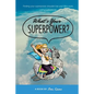 What's Your Superpower? - Paperback