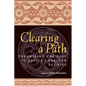 Clearing a Path: Theorizing the Past in Native American Studies - Paperback