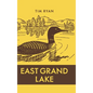 East Grand Lake - Hardcover